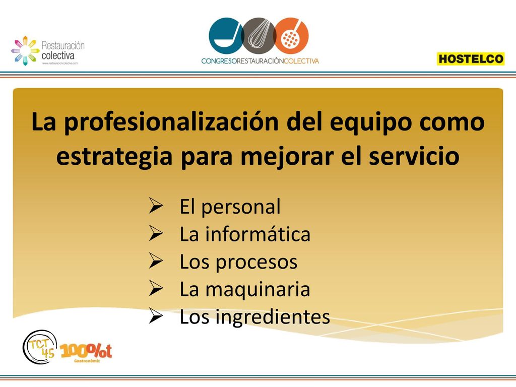 La profesionalización del equipo como estrategia para mejorar el servicio