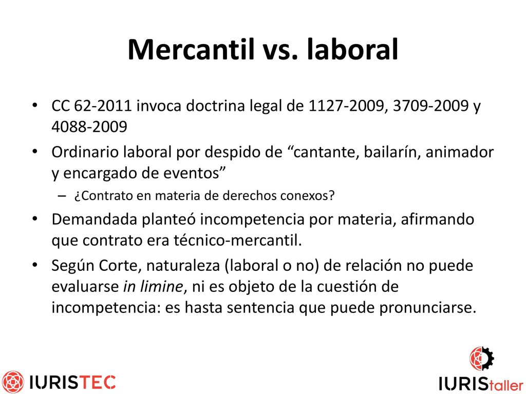 Mercantil vs. laboral CC invoca doctrina legal de , y