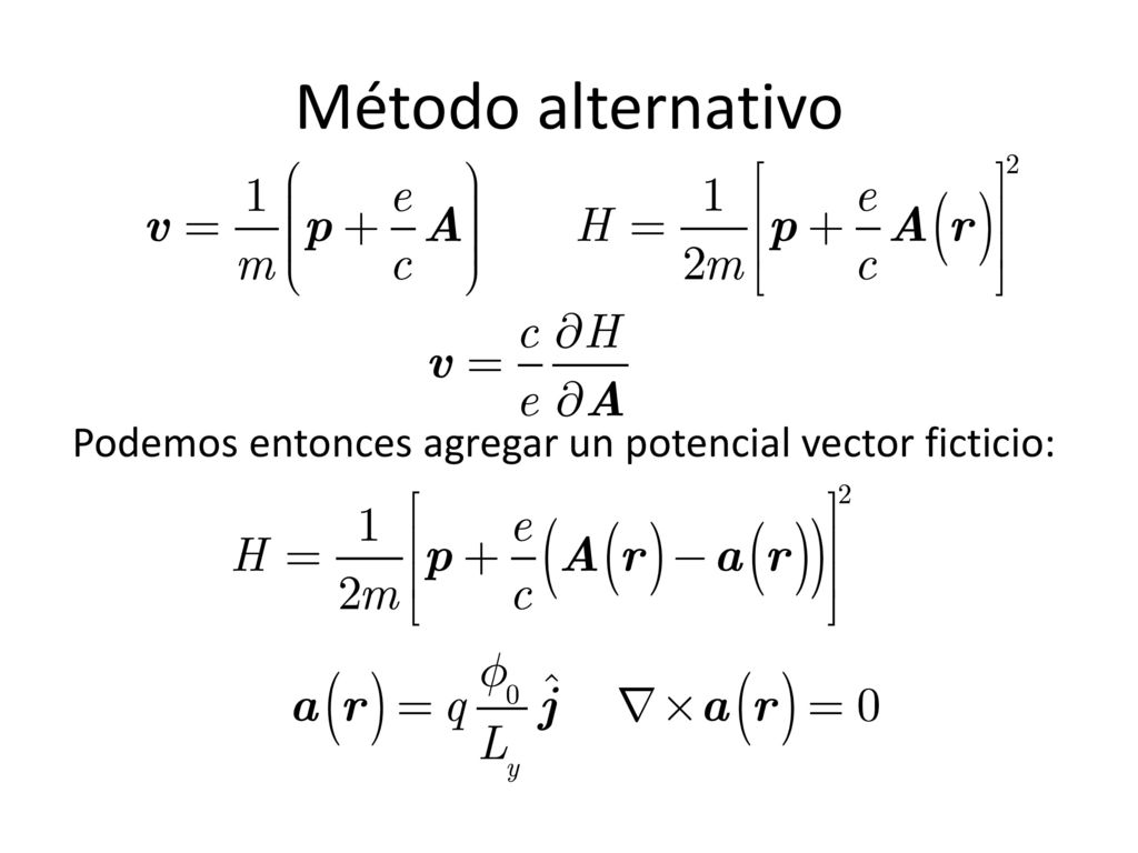 Método alternativo Podemos entonces agregar un potencial vector ficticio:
