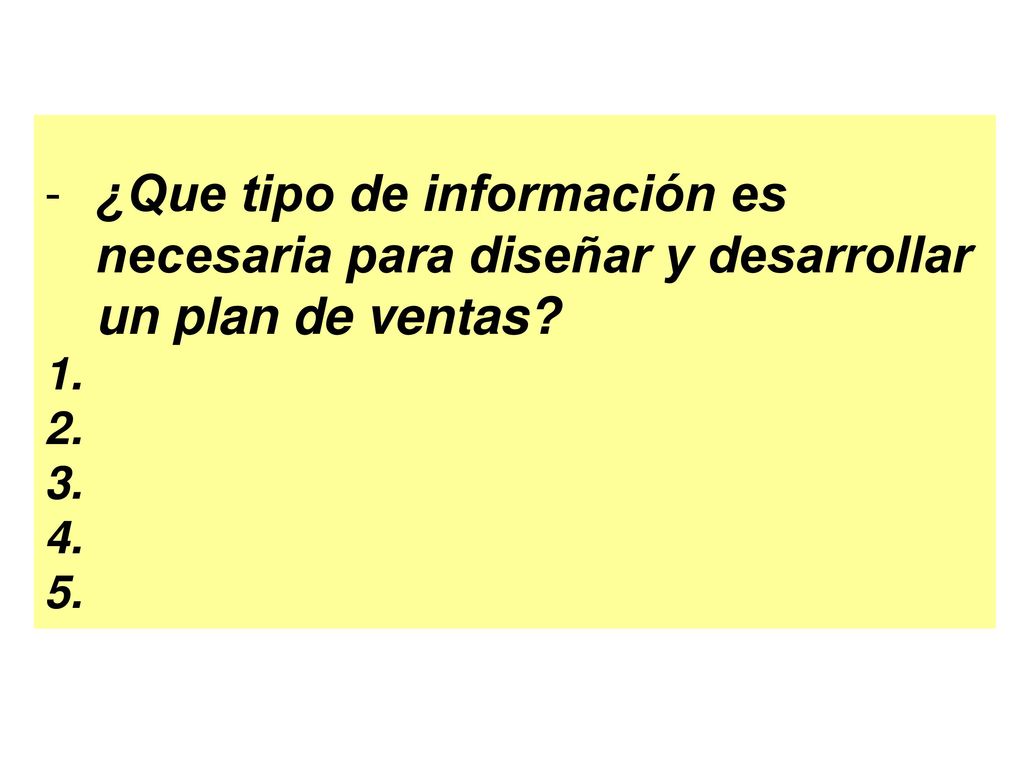 ¿Que tipo de información es necesaria para diseñar y desarrollar un plan de ventas