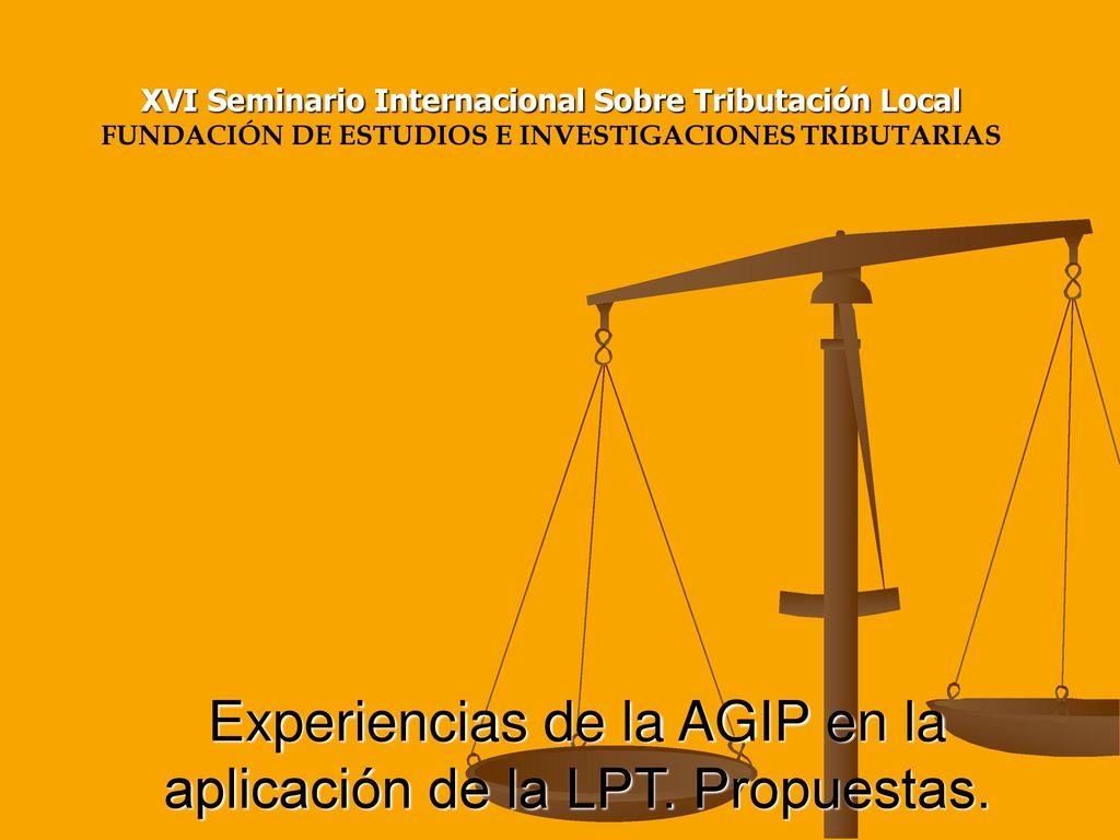 Experiencias de la AGIP en la aplicación de la LPT. Propuestas.