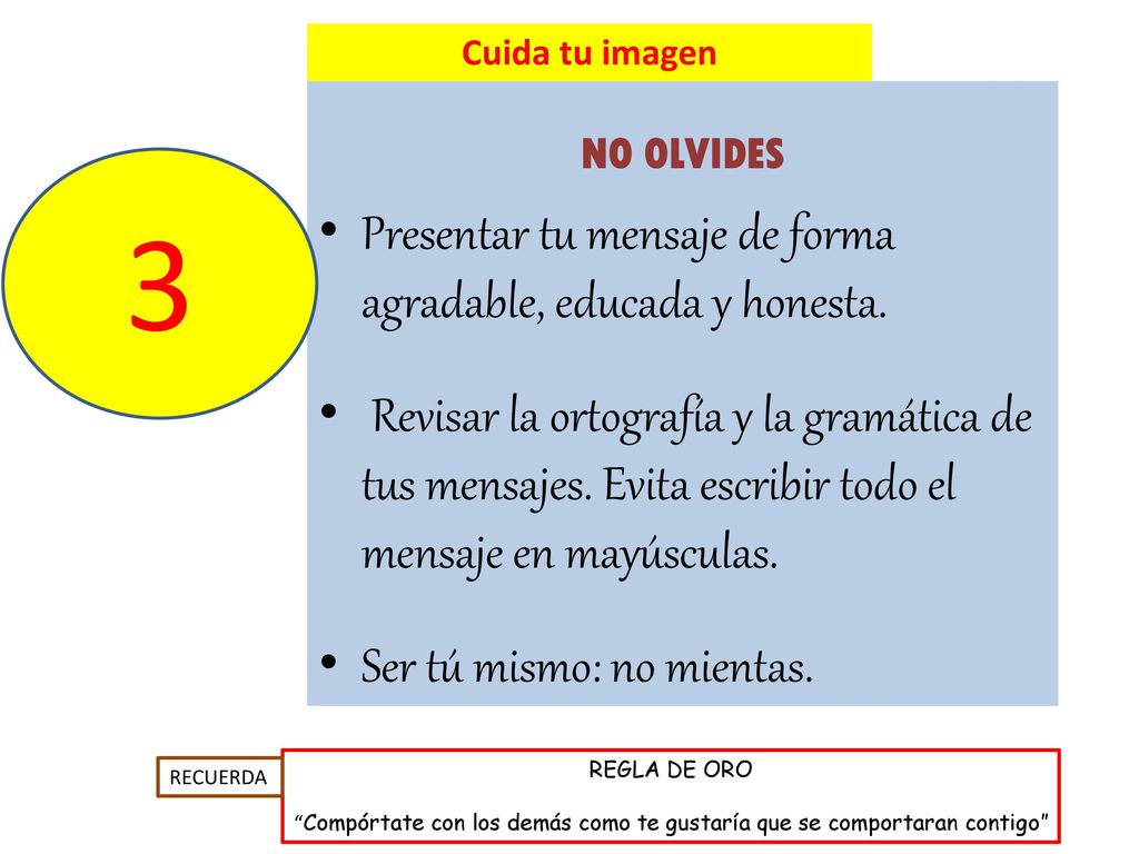 3 Presentar tu mensaje de forma agradable, educada y honesta.