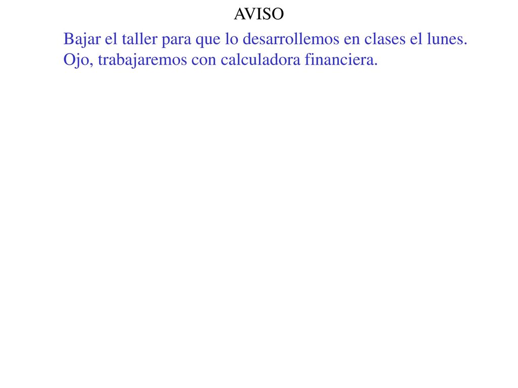 AVISO Bajar el taller para que lo desarrollemos en clases el lunes.