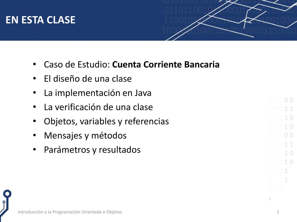 EN ESTA CLASE Caso de Estudio: Cuenta Corriente Bancaria