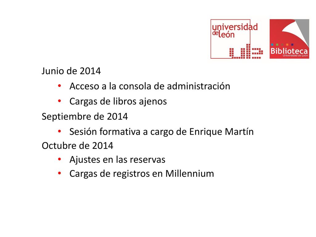 Junio de 2014 Acceso a la consola de administración. Cargas de libros ajenos. Septiembre de