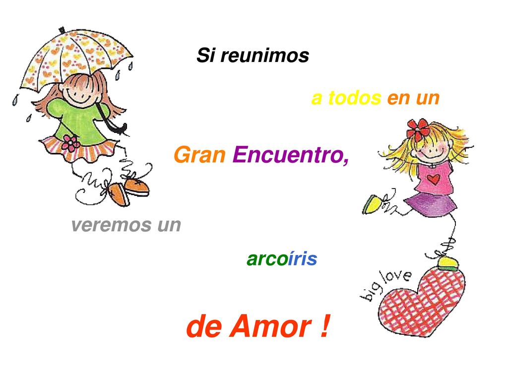de Amor ! Gran Encuentro, Si reunimos a todos en un veremos un
