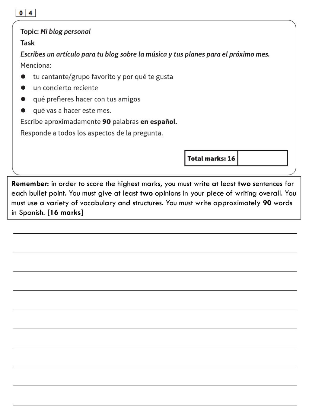 Remember: in order to score the highest marks, you must write at least two sentences for each bullet point.