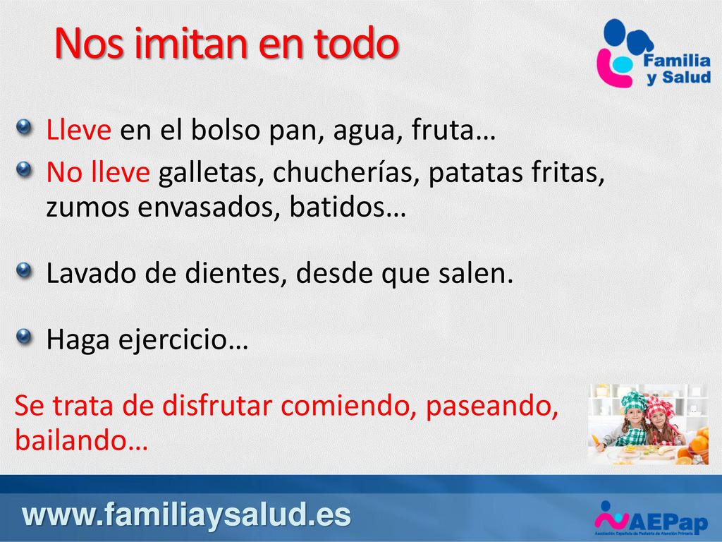 Nos imitan en todo Lleve en el bolso pan, agua, fruta…