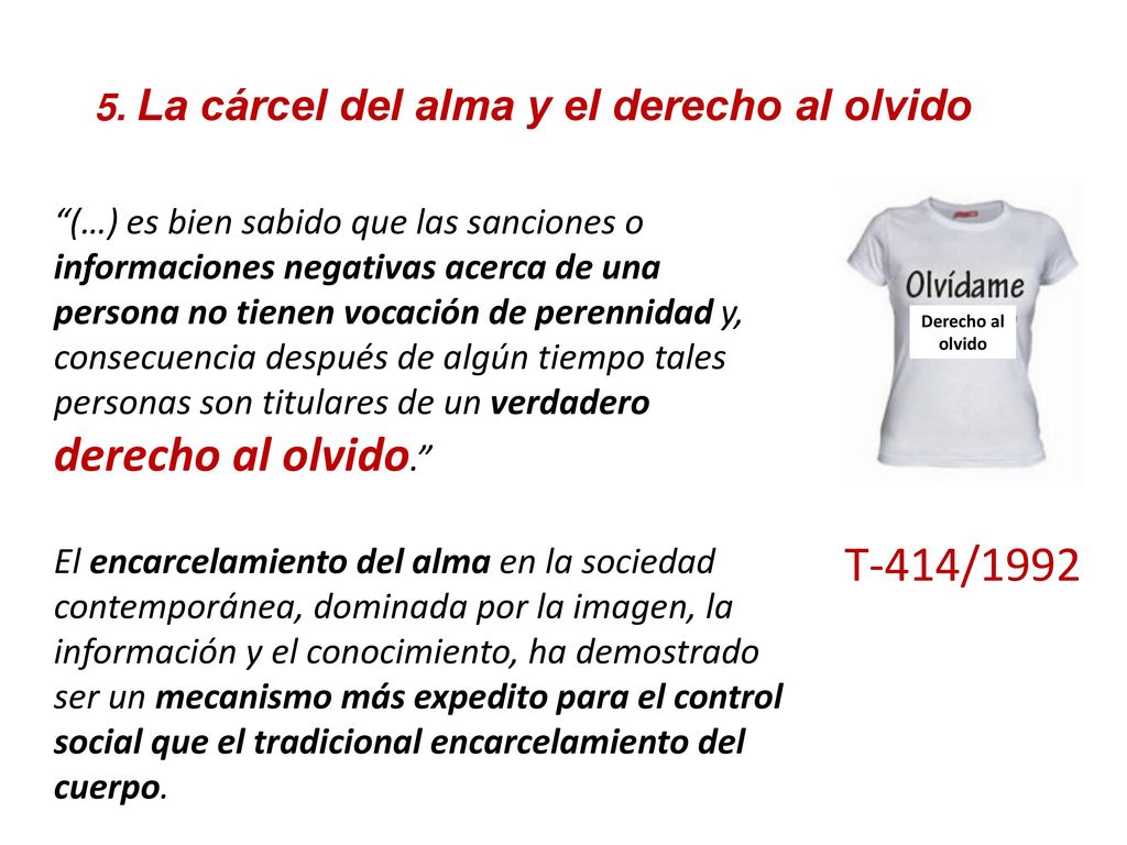 5. La cárcel del alma y el derecho al olvido