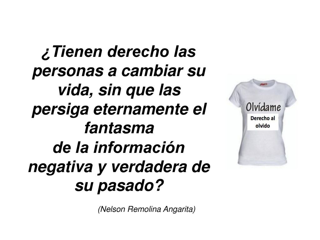de la información negativa y verdadera de su pasado