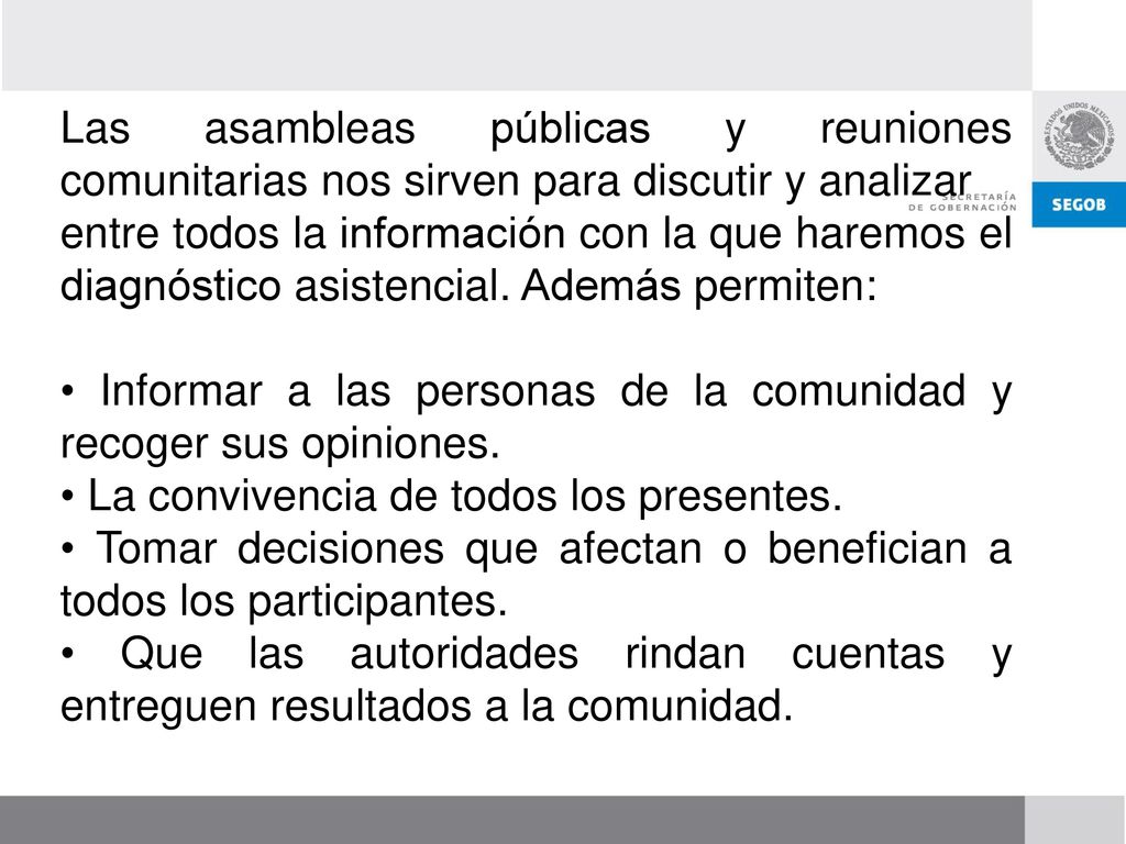 Las asambleas públicas y reuniones comunitarias nos sirven para discutir y analizar