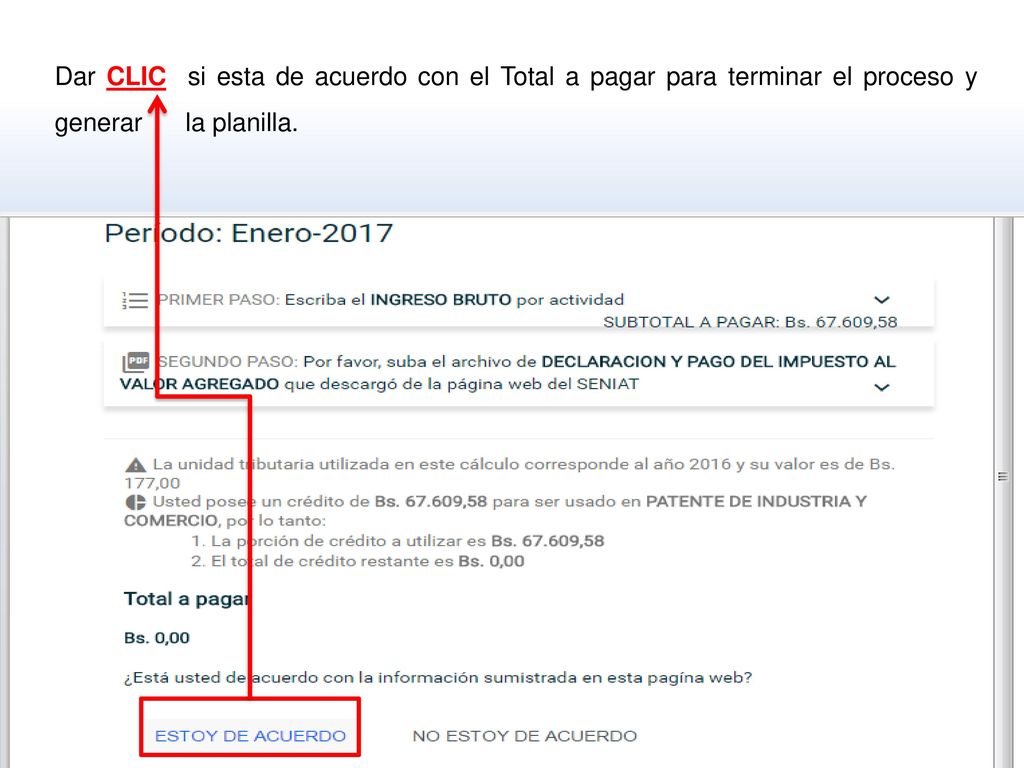 Dar CLIC si esta de acuerdo con el Total a pagar para terminar el proceso y generar la planilla.