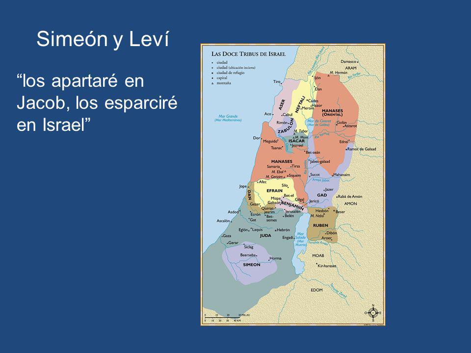 Simeón y Leví los apartaré en Jacob, los esparciré en Israel