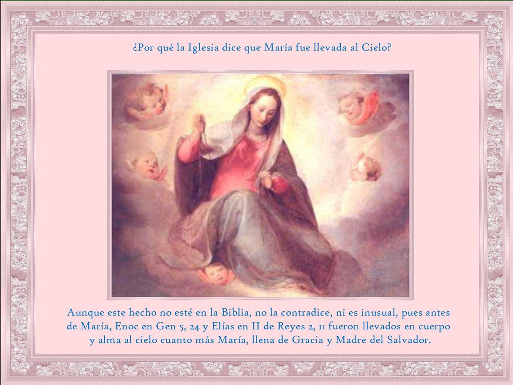 ¿Por qué la Iglesia dice que María fue llevada al Cielo
