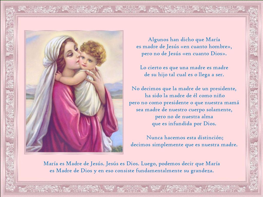 Algunos han dicho que María es madre de Jesús «en cuanto hombre»,