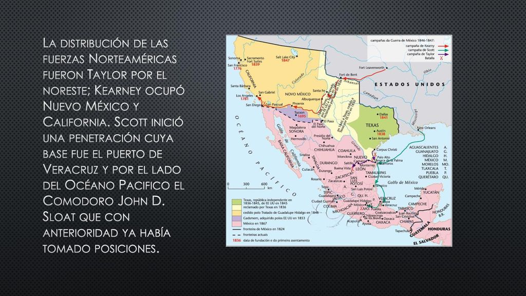 La distribución de las fuerzas Norteaméricas fueron Taylor por el noreste; Kearney ocupó Nuevo México y California.