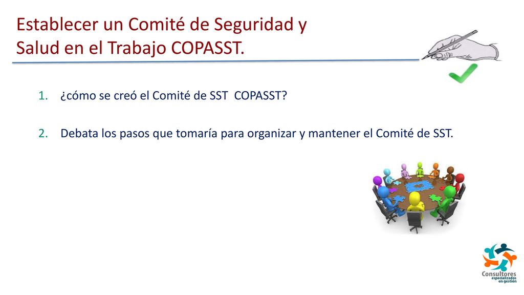 Establecer un Comité de Seguridad y Salud en el Trabajo COPASST.