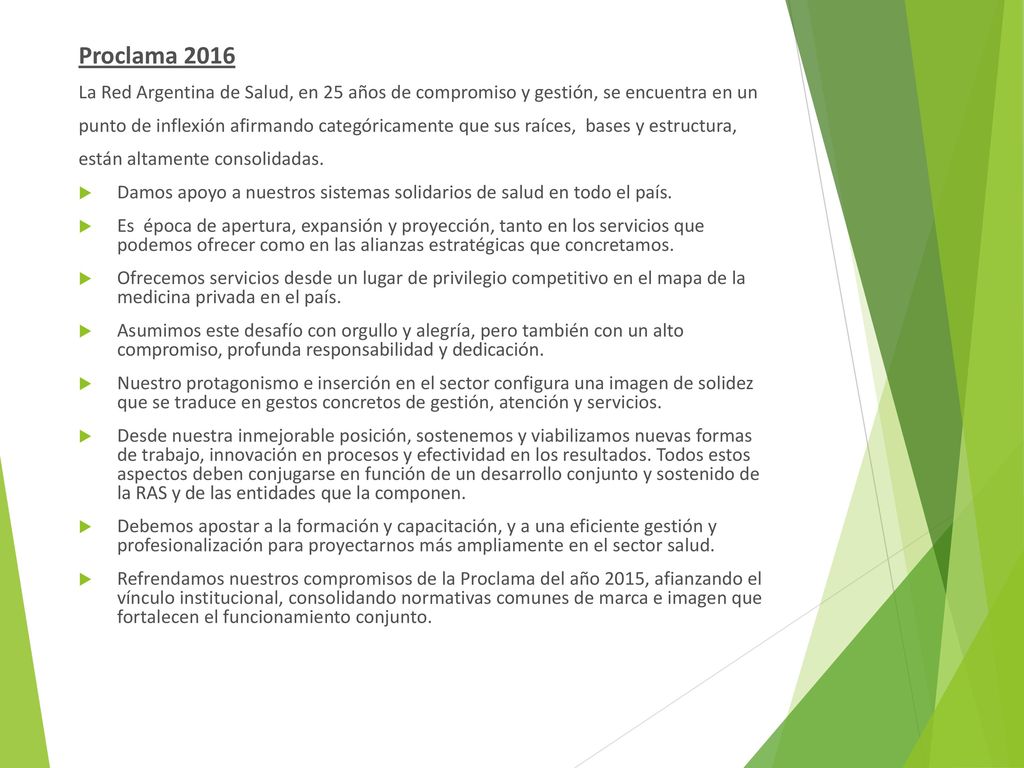 Proclama 2016 La Red Argentina de Salud, en 25 años de compromiso y gestión, se encuentra en un.