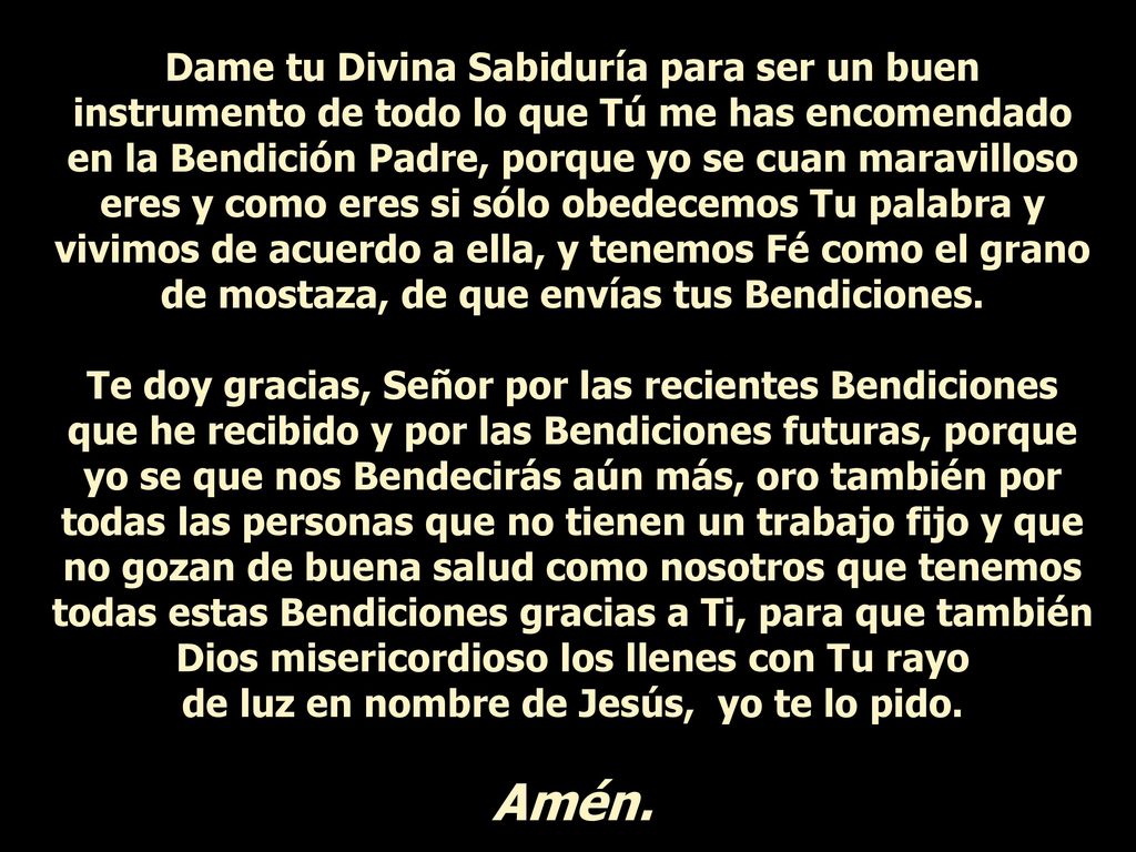 de luz en nombre de Jesús, yo te lo pido.