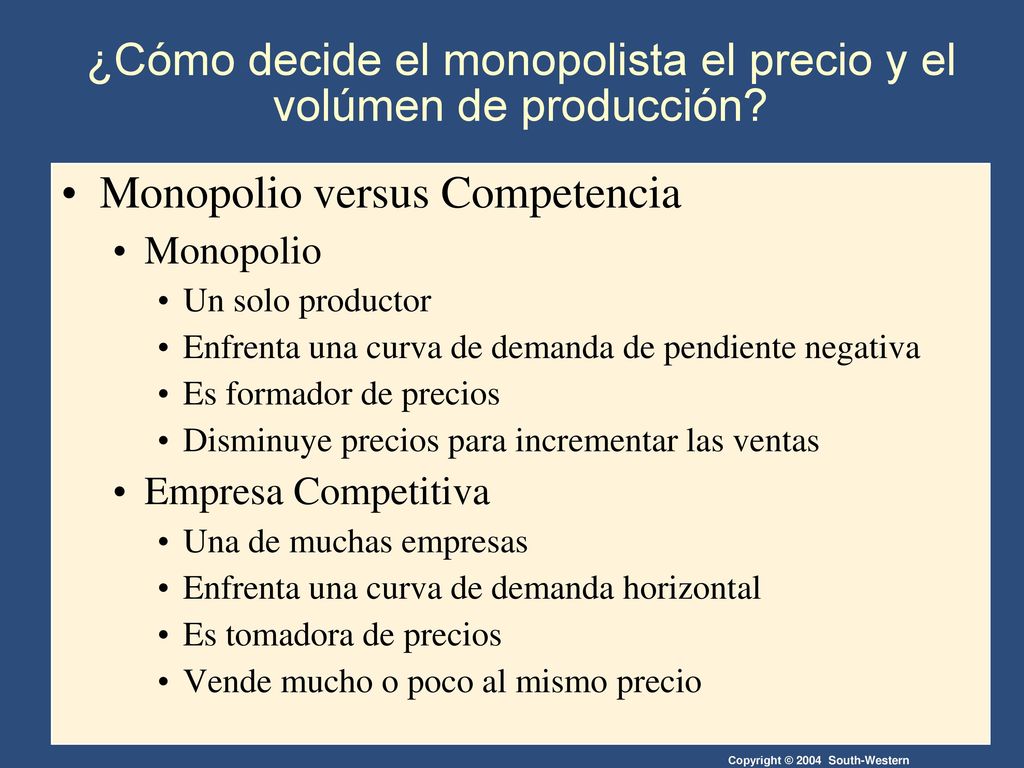 ¿Cómo decide el monopolista el precio y el volúmen de producción