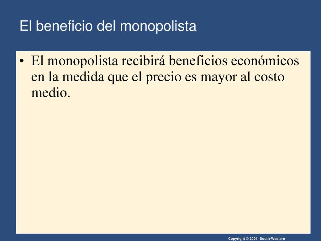 El beneficio del monopolista