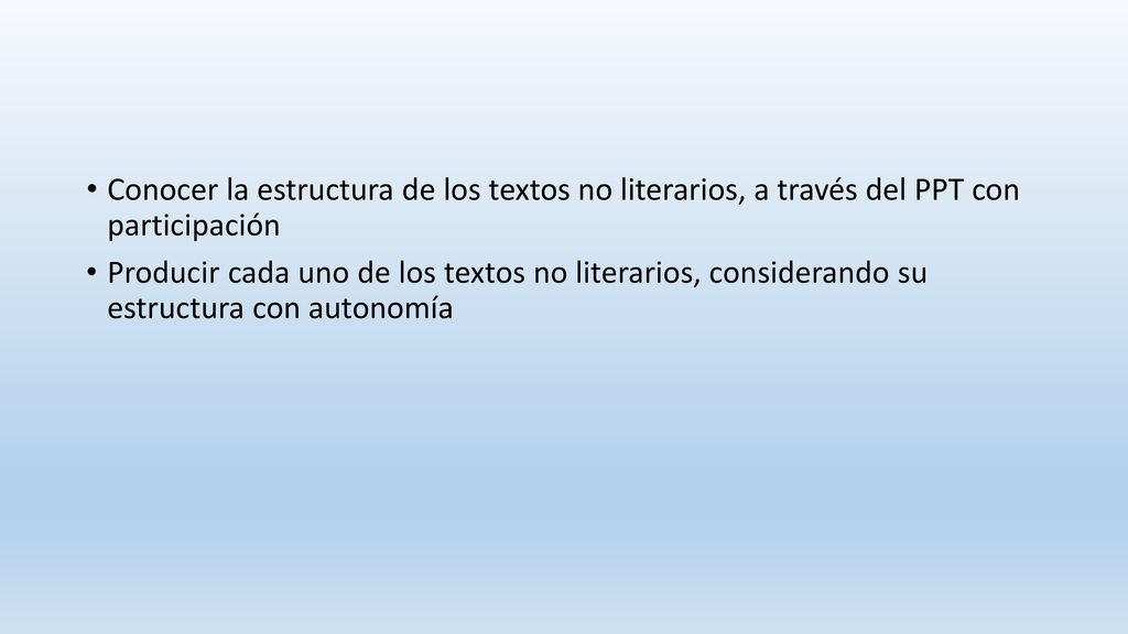 Conocer la estructura de los textos no literarios, a través del PPT con participación