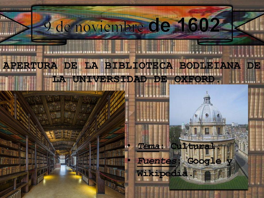 APERTURA DE LA BIBLIOTECA BODLEIANA DE LA UNIVERSIDAD DE OXFORD.
