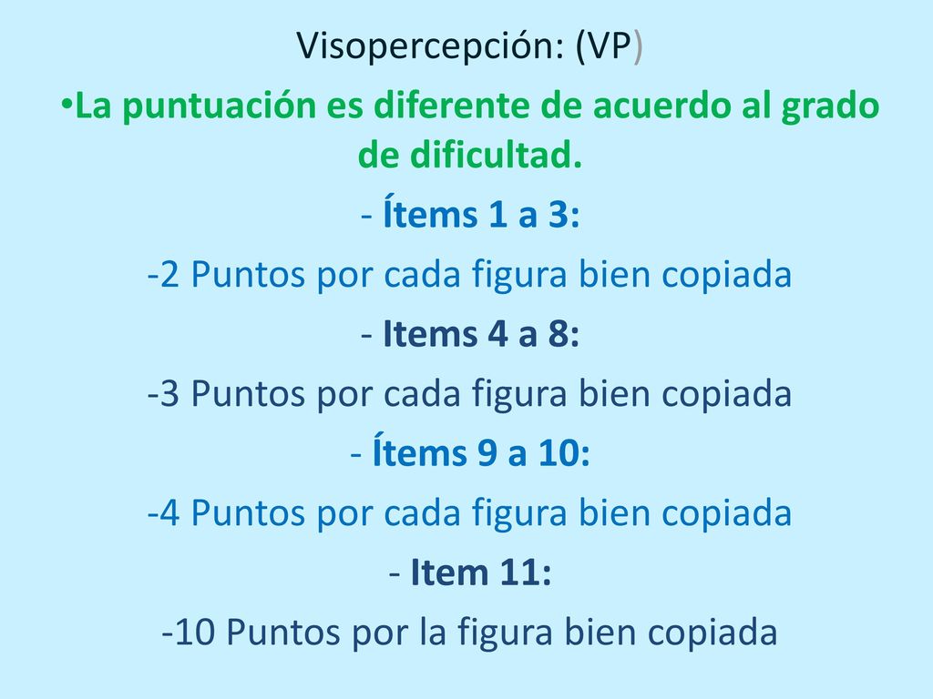 La puntuación es diferente de acuerdo al grado de dificultad.
