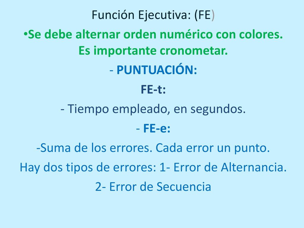 Se debe alternar orden numérico con colores. Es importante cronometar.