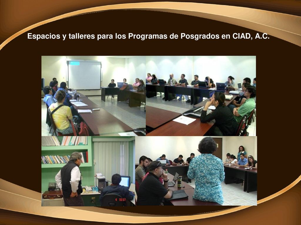 Espacios y talleres para los Programas de Posgrados en CIAD, A.C.