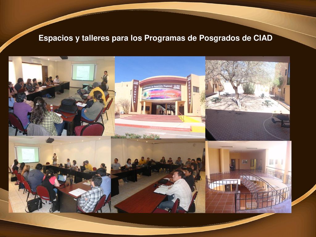 Espacios y talleres para los Programas de Posgrados de CIAD