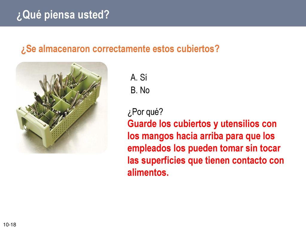 ¿Qué piensa usted ¿Se almacenaron correctamente estos cubiertos