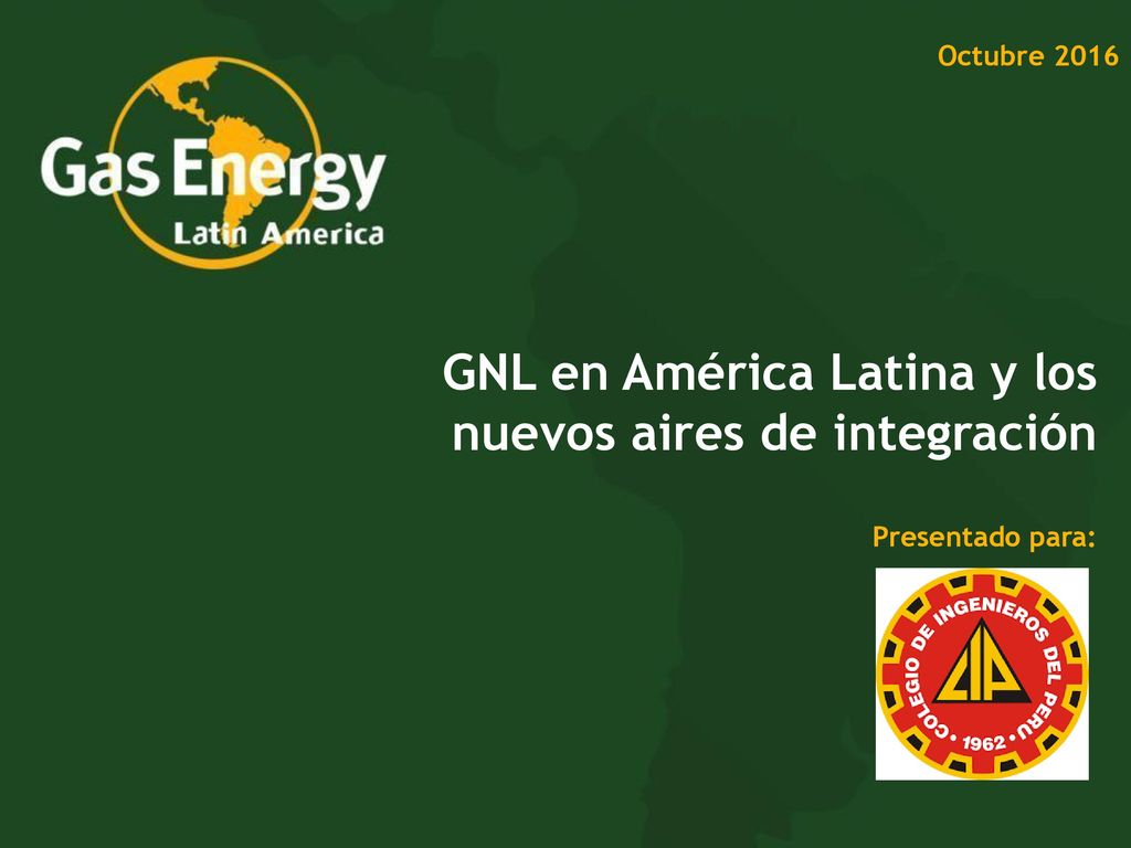 GNL en América Latina y los nuevos aires de integración