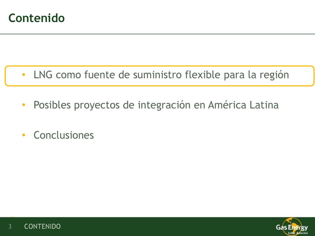 Contenido LNG como fuente de suministro flexible para la región