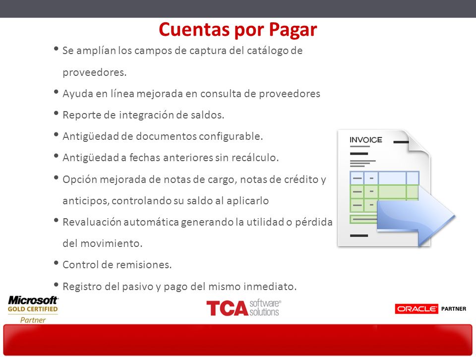 Cuentas por Pagar Se amplían los campos de captura del catálogo de proveedores. Ayuda en línea mejorada en consulta de proveedores.