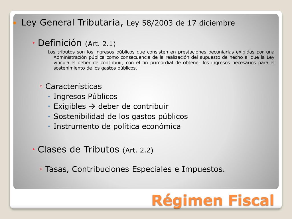 Régimen Fiscal Ley General Tributaria, Ley 58/2003 de 17 diciembre