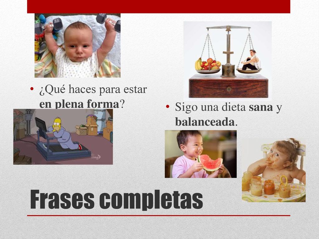 Frases completas ¿Qué haces para estar en plena forma