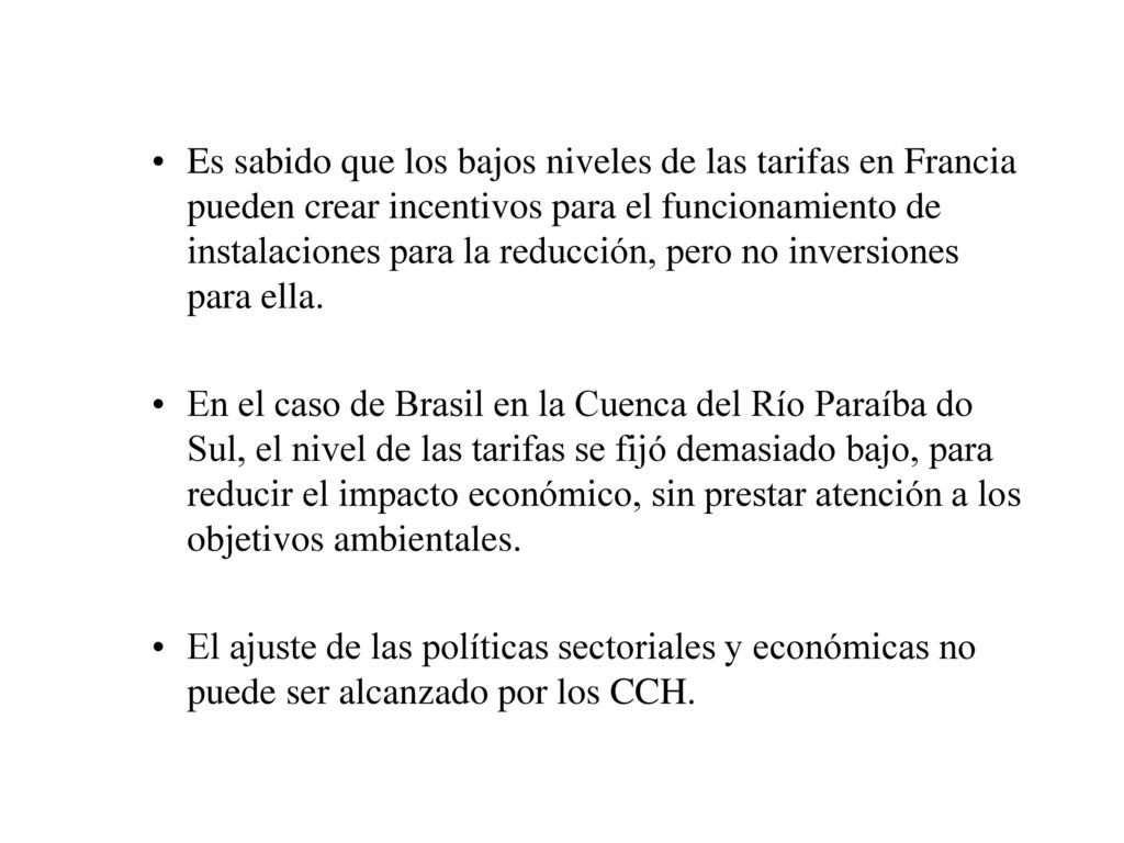 Es sabido que los bajos niveles de las tarifas en Francia pueden crear incentivos para el funcionamiento de instalaciones para la reducción, pero no inversiones para ella.
