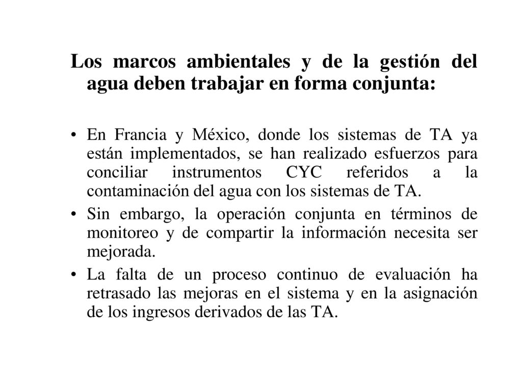 Los marcos ambientales y de la gestión del agua deben trabajar en forma conjunta: