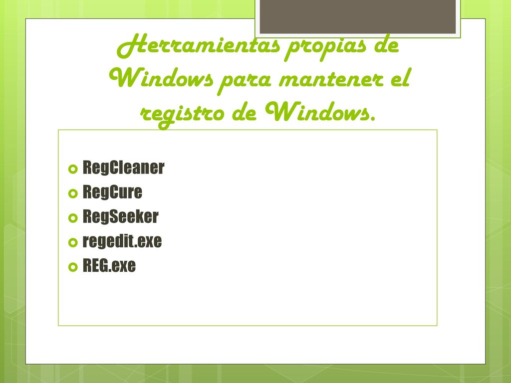 Herramientas propias de Windows para mantener el registro de Windows.