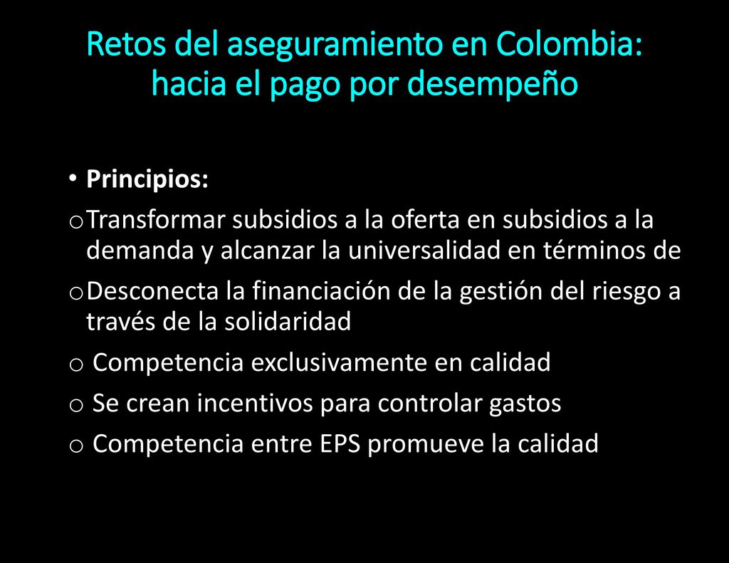 Retos del aseguramiento en Colombia: hacia el pago por desempeño