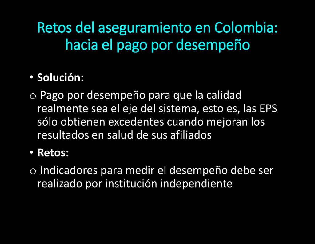 Retos del aseguramiento en Colombia: hacia el pago por desempeño