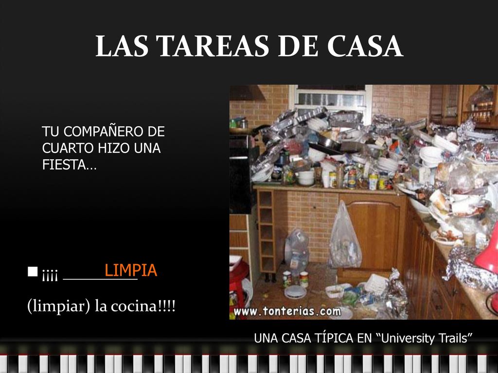 LAS TAREAS DE CASA ¡¡¡¡ _________ (limpiar) la cocina!!!! LIMPIA