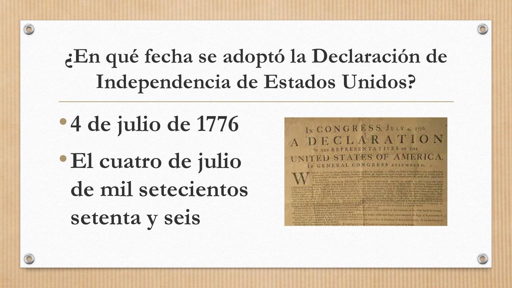 El cuatro de julio de mil setecientos setenta y seis