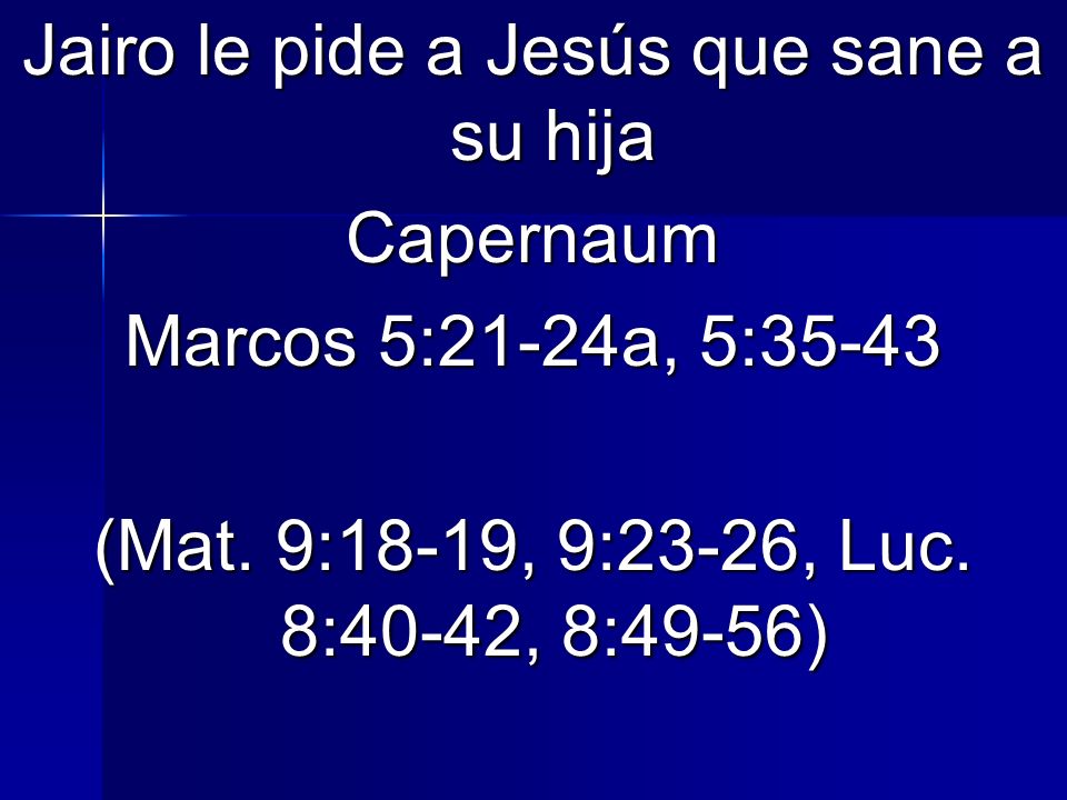 Jairo le pide a Jesús que sane a su hija