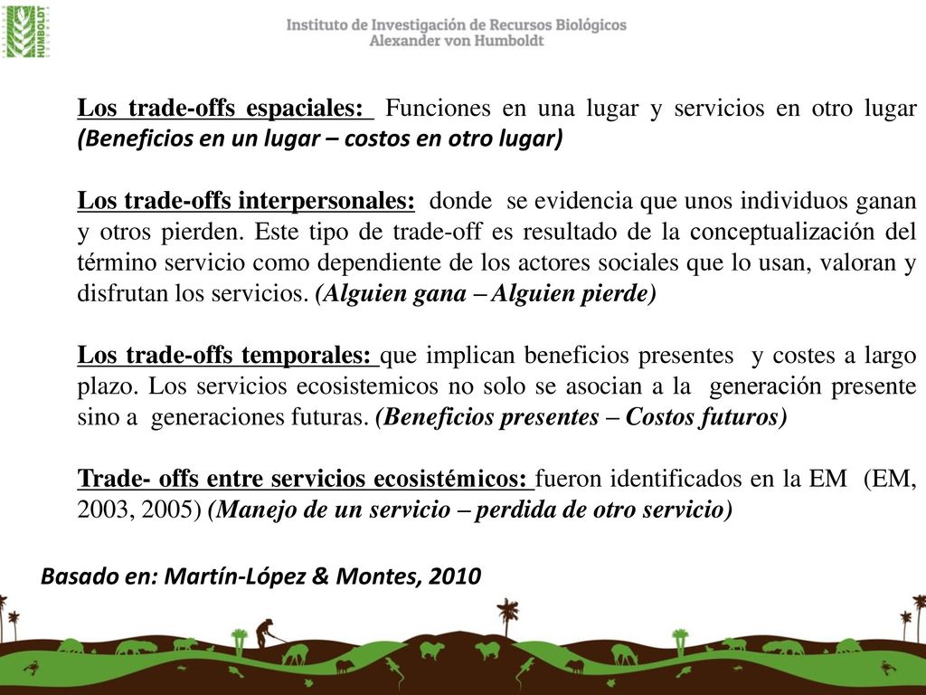 Los trade-offs espaciales: Funciones en una lugar y servicios en otro lugar (Beneficios en un lugar – costos en otro lugar)