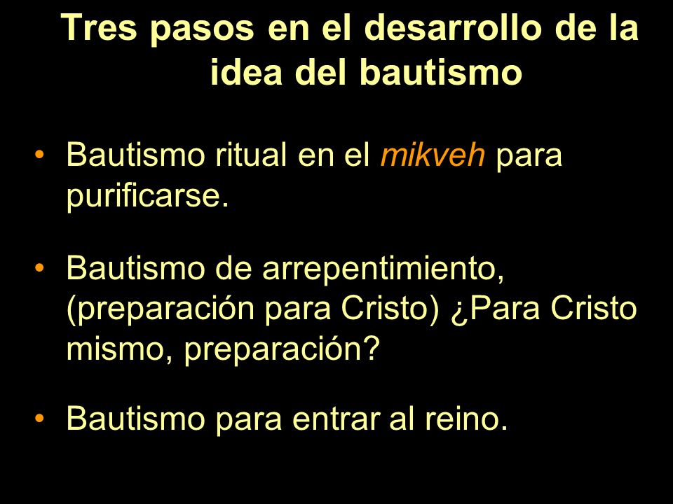Tres pasos en el desarrollo de la idea del bautismo