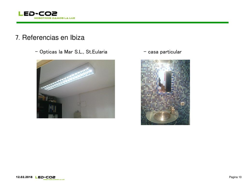 7. Referencias en Ibiza - Opticas la Mar S.L., St.Eularia