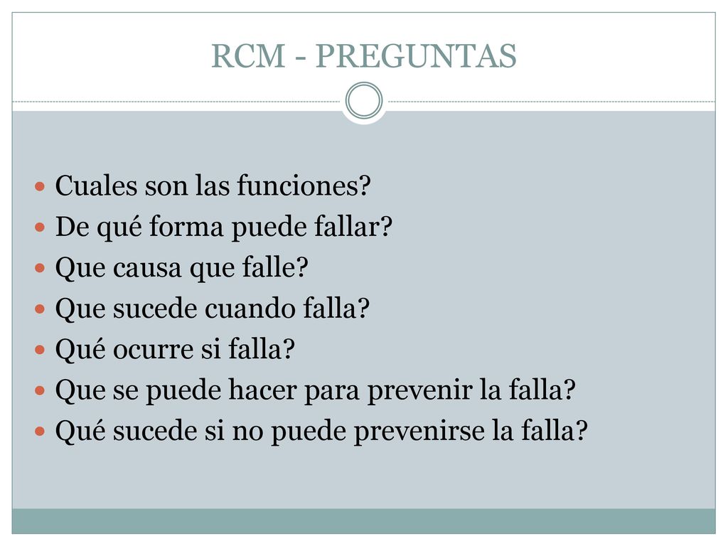 RCM - PREGUNTAS Cuales son las funciones De qué forma puede fallar