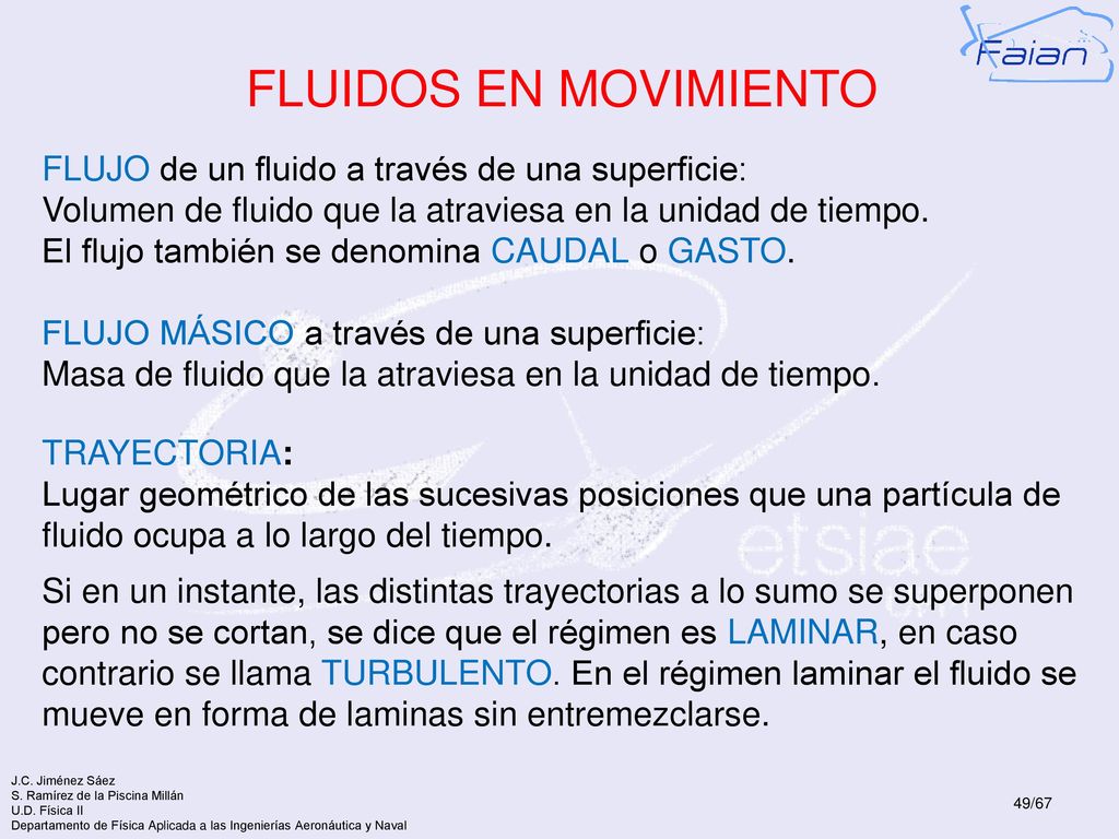 FLUIDOS EN MOVIMIENTO FLUJO de un fluido a través de una superficie:
